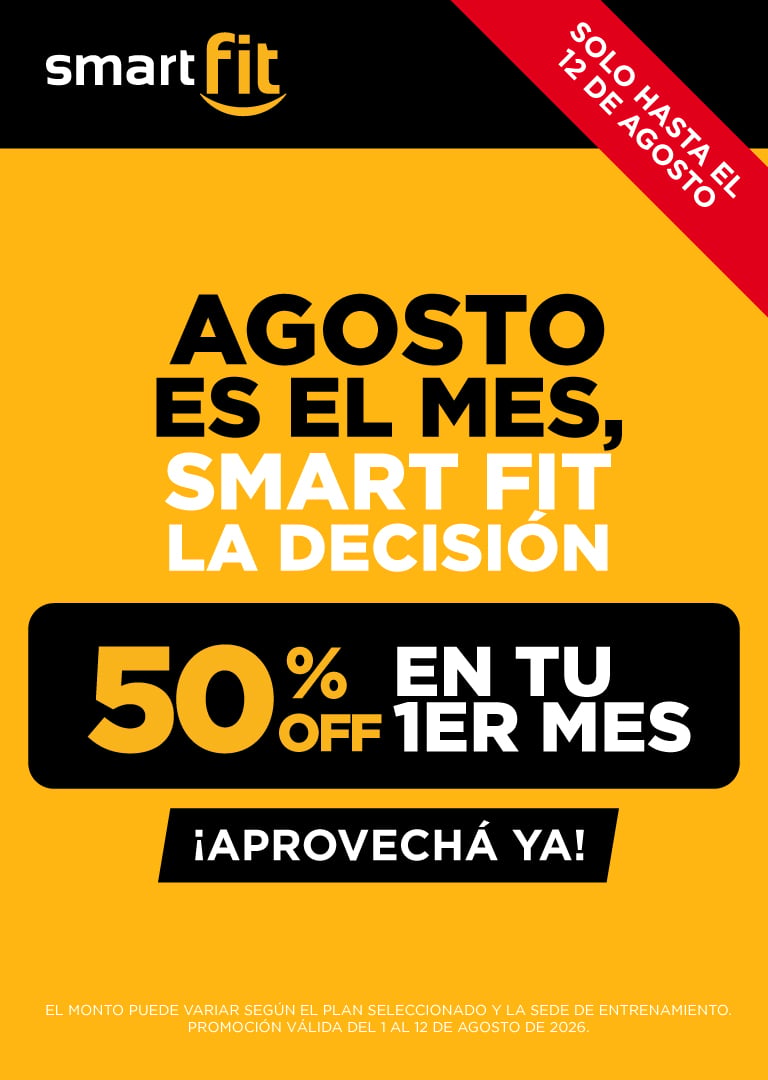¡Agosto es tu MES! Smart Fit el lugar
